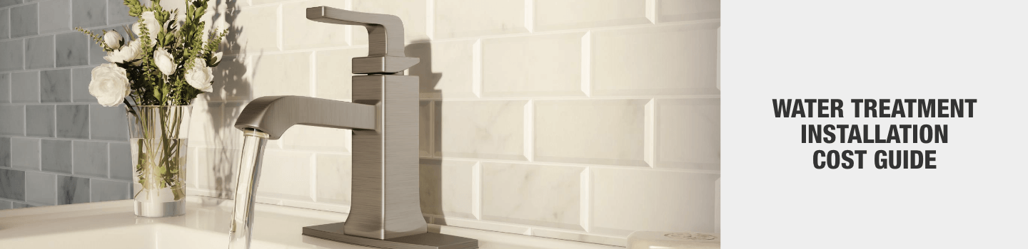 Water Treatment Installation Cost Guide