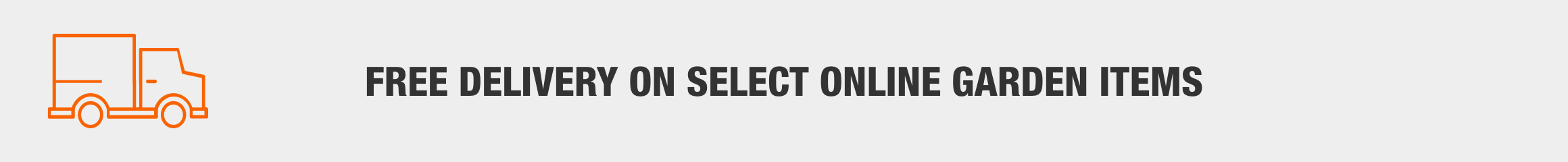 FREE DELIVERY ON SELECT ONLINE GARDEN ITEMS